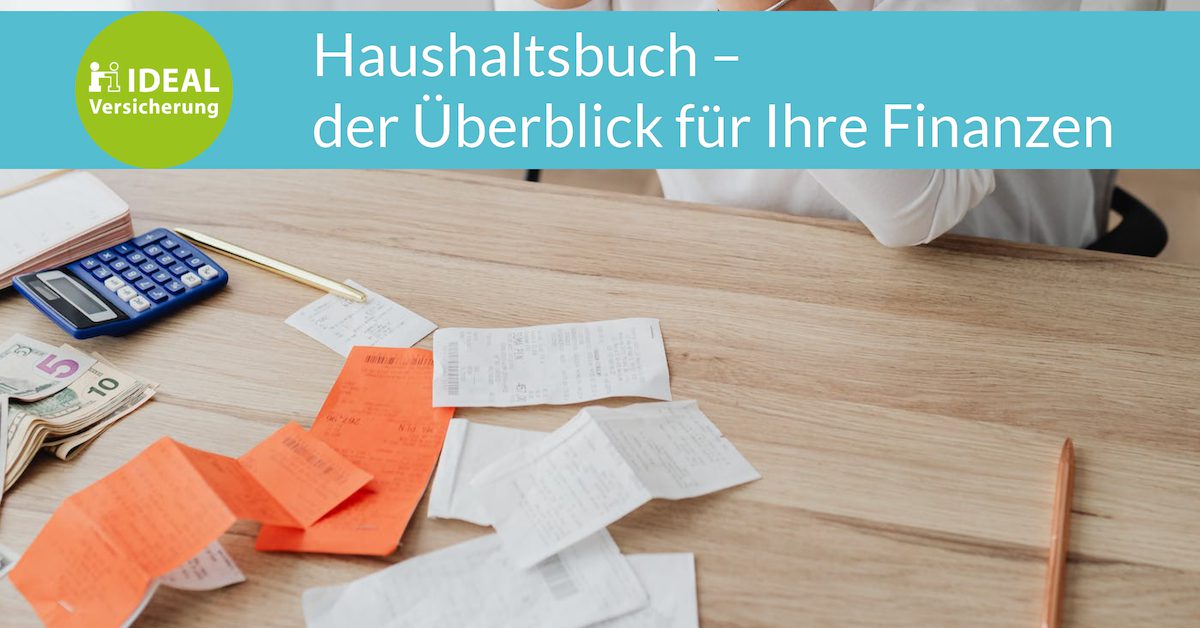 Haushaltsbuch - Der Überblick Für Ihre Finanzen I Magazin IDEAL ...